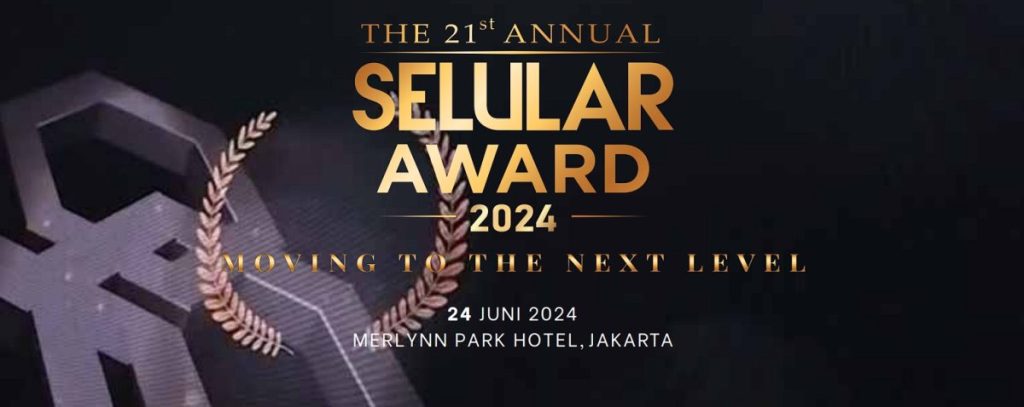 Selular Award 2024 Usung Tema Moving To The Next&nbsp;Level